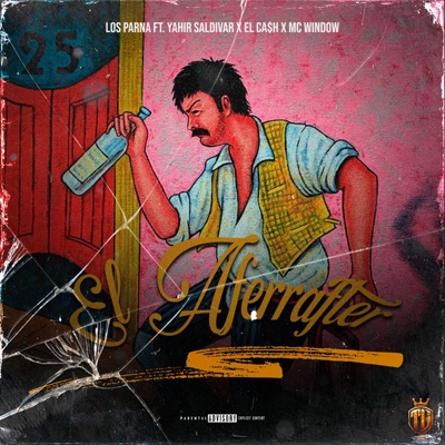 EL AFERRAFTER (feat. Yahir Saldivar, Mc Window & El Ca$h) - Single