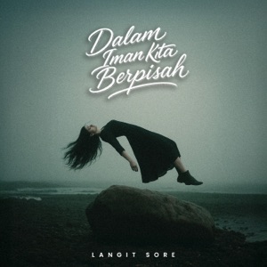 Dalam Iman Kita Berpisah Album Art