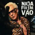 Nada Foi em Vao