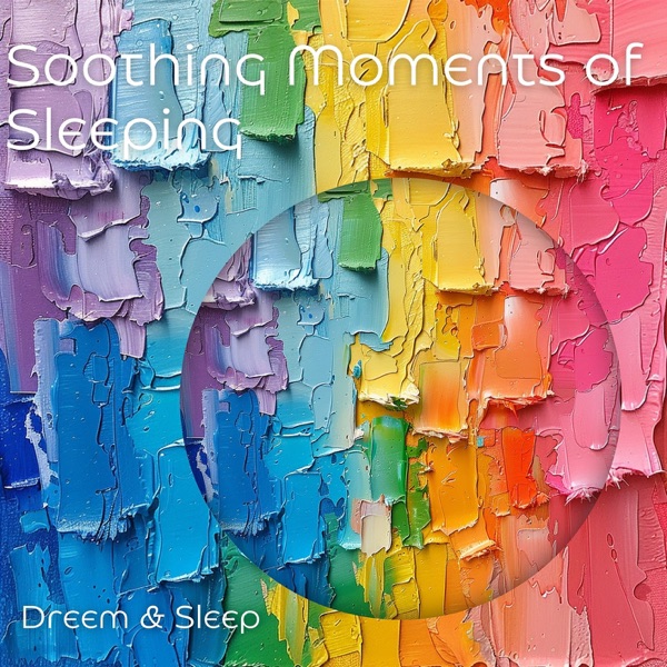 Soothing Moments of Sleeping