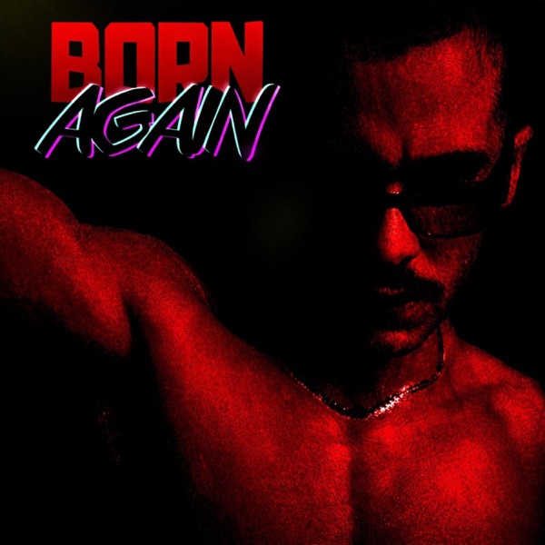 BORN AGAIN