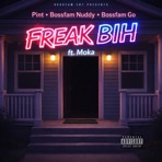 Freak Bih (feat. BossFam Nuddy, BossFam G.O & Moka) - Single