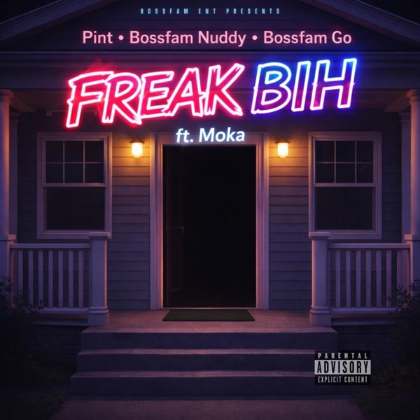 Freak Bih (feat. BossFam Nuddy, BossFam G.O & Moka)