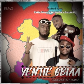 Yentie Obiaa (feat. Ratty Ghana, Rocky Gee & Danito GH) REMG