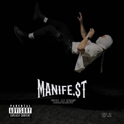 MANIFE$ T EP. 2 "HE.ALING" - Single