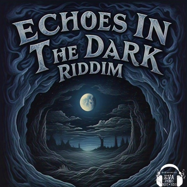 Echoes In The Dark Riddim - Single