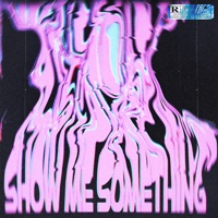 Show Me Something (feat. NO1-NOAH) - Single - Jamie Rose & Malikai Motion