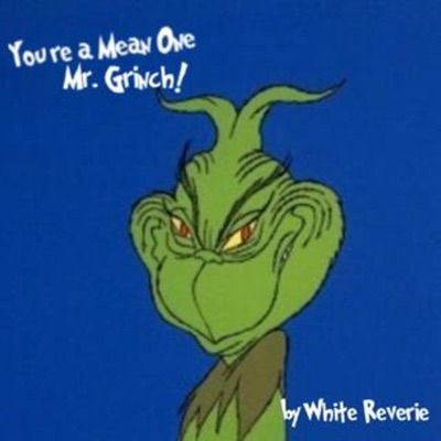You're A Mean One, Mr. Grinch! (Remastered) - Single