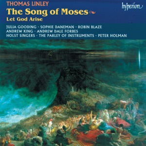 Linley Jr: The Song of Moses & Let God Arise (English Orpheus, Vol. 45)