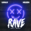 Rave (All I Want) - Single