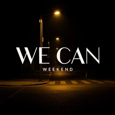 Listen to Weekend (We Can) - Single by DayDayGreen