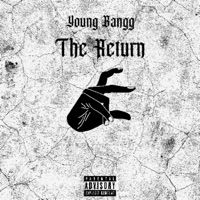 The Return - Single - Young Bangg
