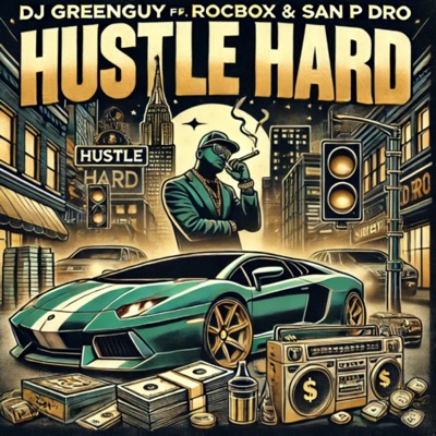 Hustle Hard (feat. San P Dro & ROCBOX) - Single