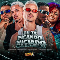Tu Ta Ficando Viciado (feat. Ar da barril) - Single - Bielzin oxato, WG na Voz & Mc Nick