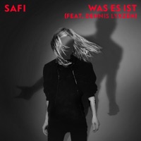 Was es ist (feat. Dennis Lyxzén) - Single - Safi