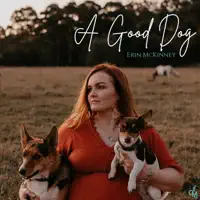 A Good Dog — Erin McKinney