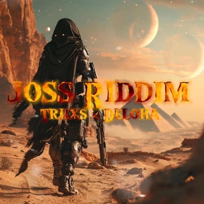JOSS RIDDIM (DELOHA Remix) - Single