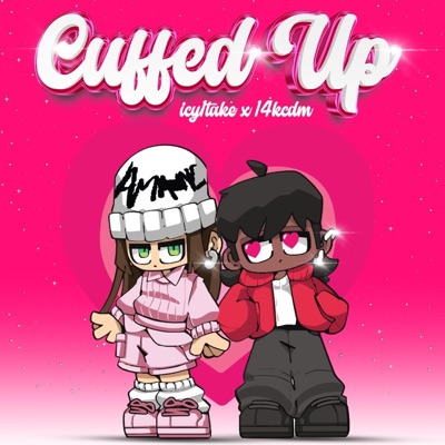 cuffed up (feat. 14kCDM) - Single