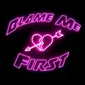 Blame Me First