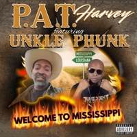 Welcome To Mississippi (feat. Unkle Phunk) - Single - Pat Harvey