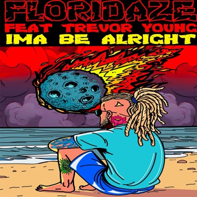 IMA BE ALRIGHT (feat. Trevor Young) - Single