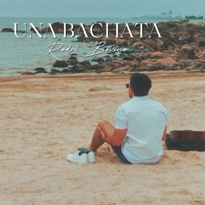 Una Bachata - Single