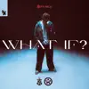 What If?