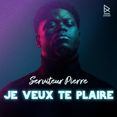 Song - Je veux te plaire - Serviteur Pierre