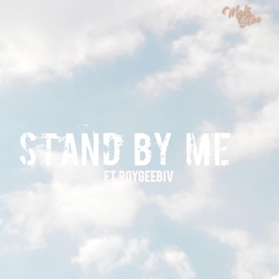 Stand By Me (feat. Roygeebiv) - Single
