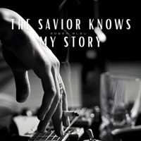 The Savior Knows My Story - Single - Soren Bleu