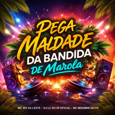 PEGA MALDADE DA BANDIDA, DE MAROLA - Single