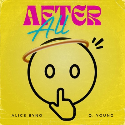After All (feat. Alice Byno & Q. Young) - Single