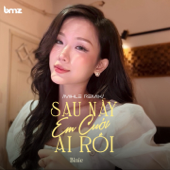 Sau Này Em Cưới Ai Rồi (Mihle Remix)