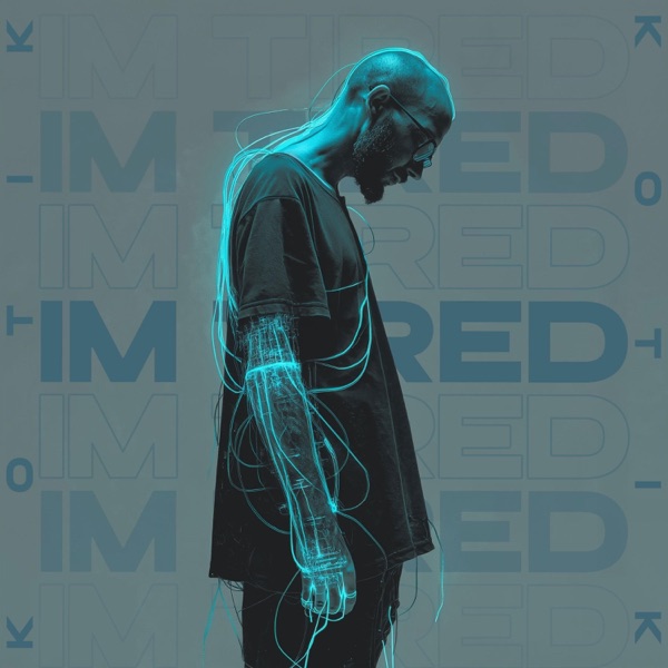 Cover of I'm Tired - Single