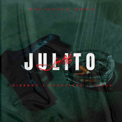 Julito (feat. JMBEATS & Mike Rojazz) - Single