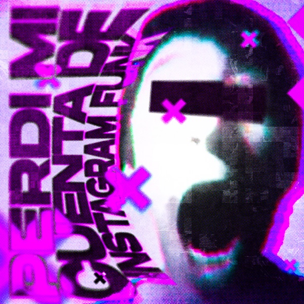 PERDI MI CUENTA DE INSTAGRAM FUNK - EP