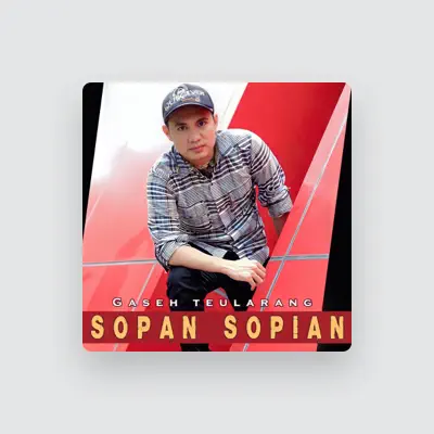 Listen to Sopan Sopian, watch music videos, read bio, see tour dates & more!
