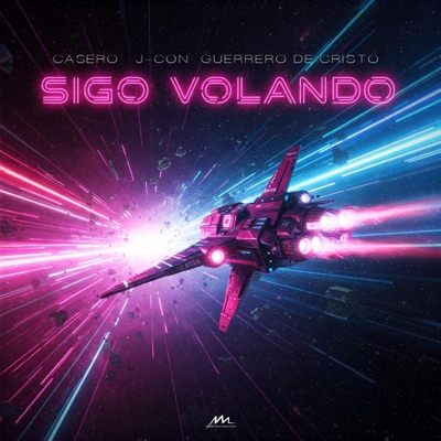 Sigo Volando (feat. Guerrero de Cristo & J-Con) - Single