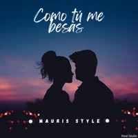 Como tú me besas - Single - Mauris Style