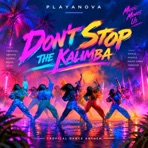 DON’T STOP THE KALIMBA - Single