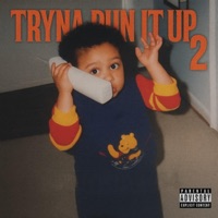 TRYNA RUN IT UP 2 - Runitjay954