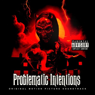 Problematic Intentions (Original Motion Picture Soundtrack)