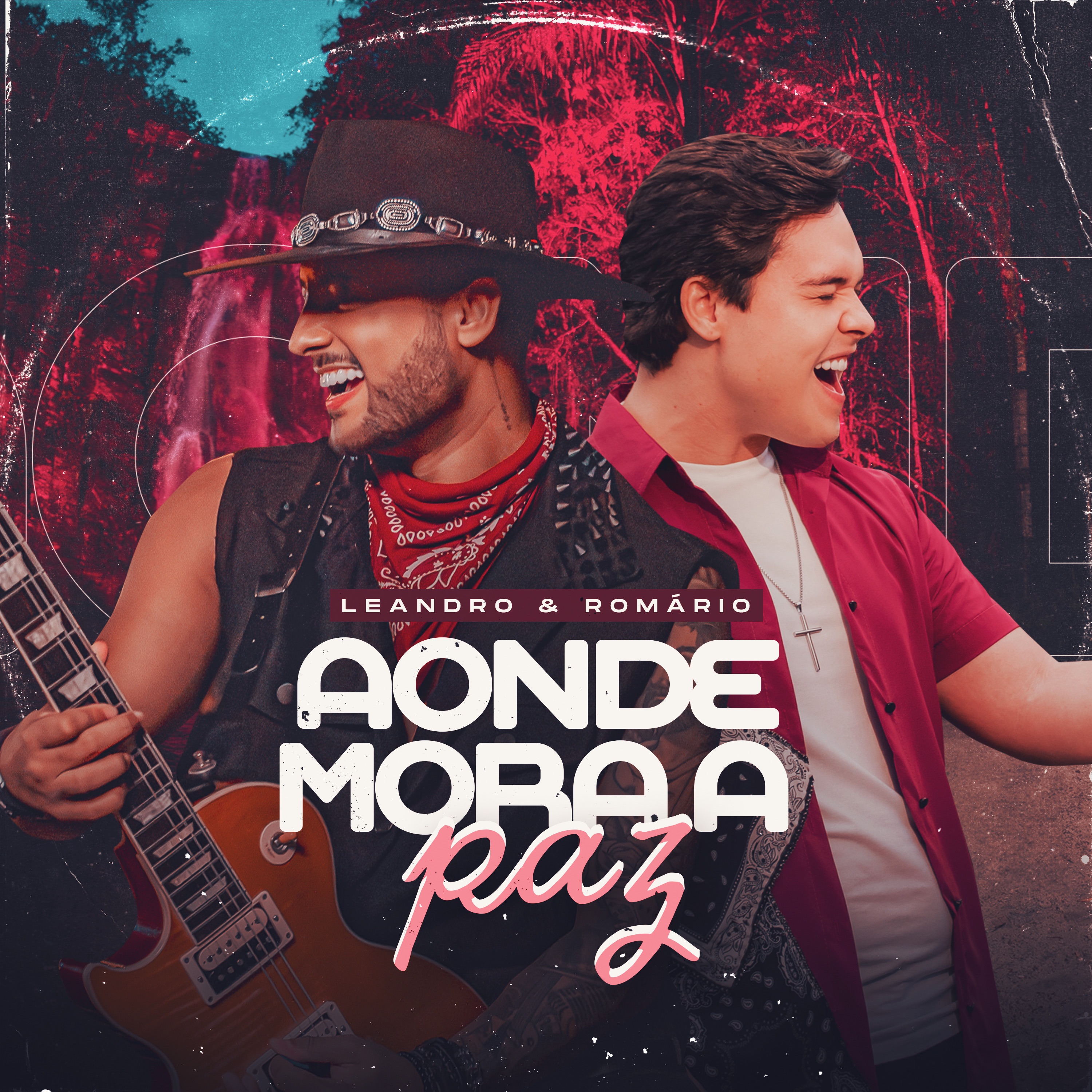 LEANDRO E ROMARIO - AONDE MORA A PAZ