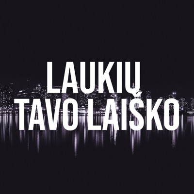 Laukiu Tavo Laiško - Single