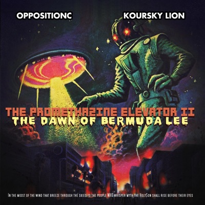 The Promethazine Elevator II: The Dawn Of Bermuda Lee