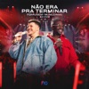 Não Era Pra Terminar (Ao Vivo) - Single