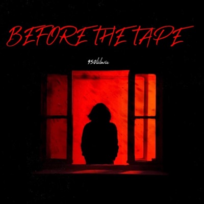Before the Tape - EP