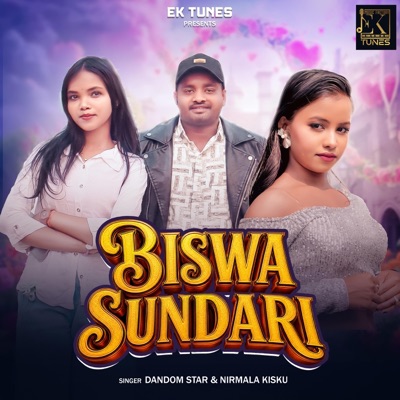 Biswa Sundari (feat. Dandom Star & Nirmala Kisku) - Single