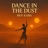Dance in the dust