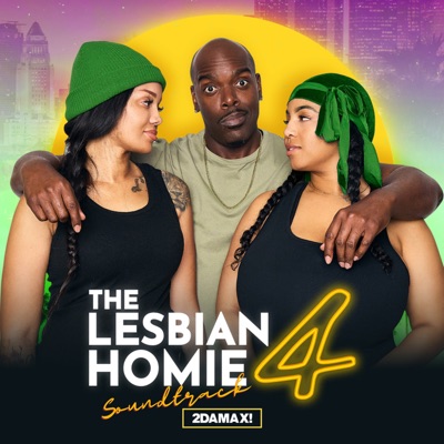 The Lesbian Homie 4 Soundtrack